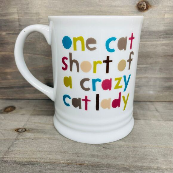 White Ceramic Coffee Tea Mug "One Cat Short of a Crazy Cat Lady" Fringe Studio - Picture 1 of 7